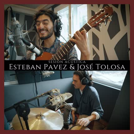 Esteban Pavez & José Tolosa (Sesión Acústica)